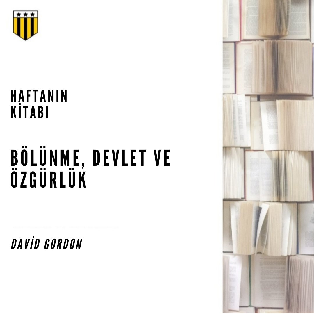 Haftanın Kitabı: Bölünme, Devlet Ve Özgürlük
-David Gordon