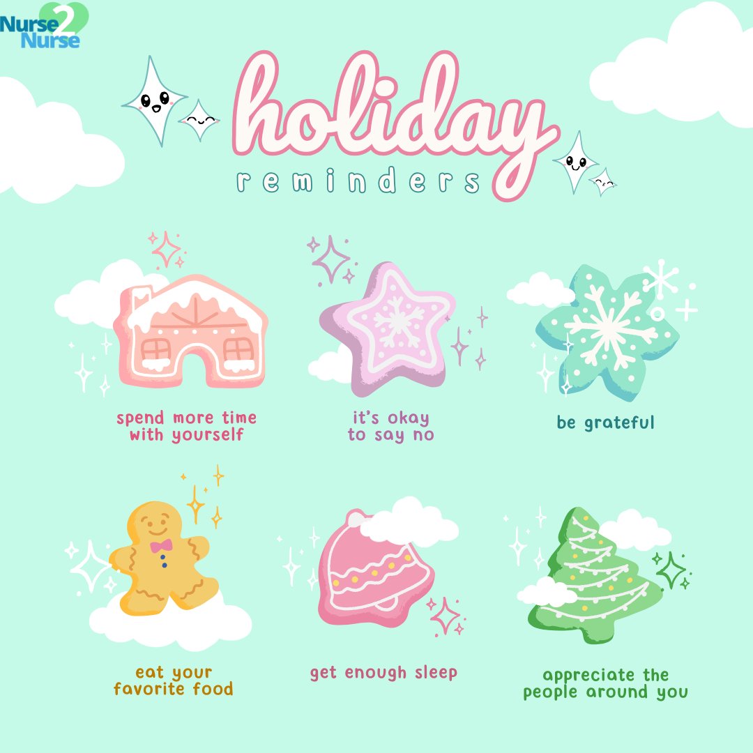 Holiday Reminders from Nurse2Nurse✨