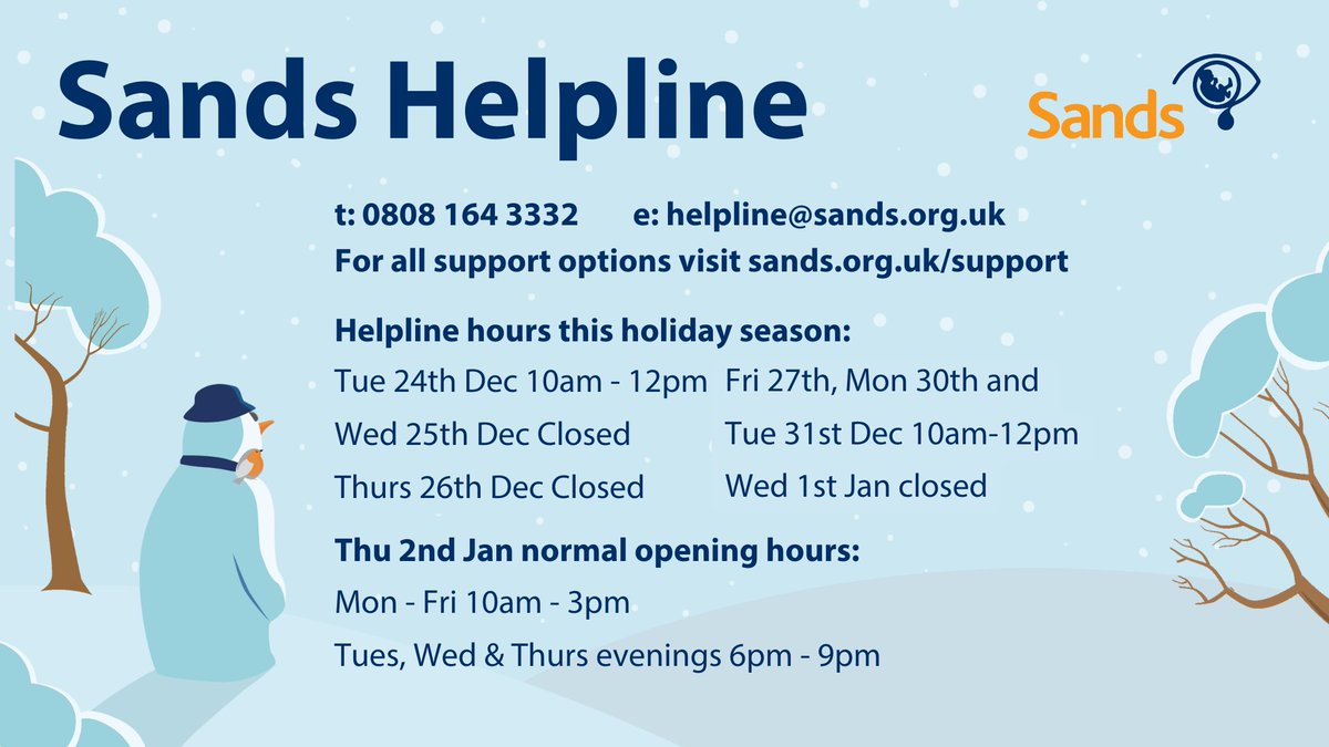 We want to let you know about our Helpline hours over the festive break. We know this can be a difficult time for those who have experienced #BabyLoss.

Take time to look after yourself and spend it in a way that is right for you 💙🧡

➡️ sands.org.uk/support