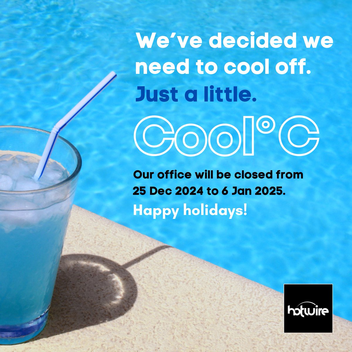 We’ve decided we need to cool off.