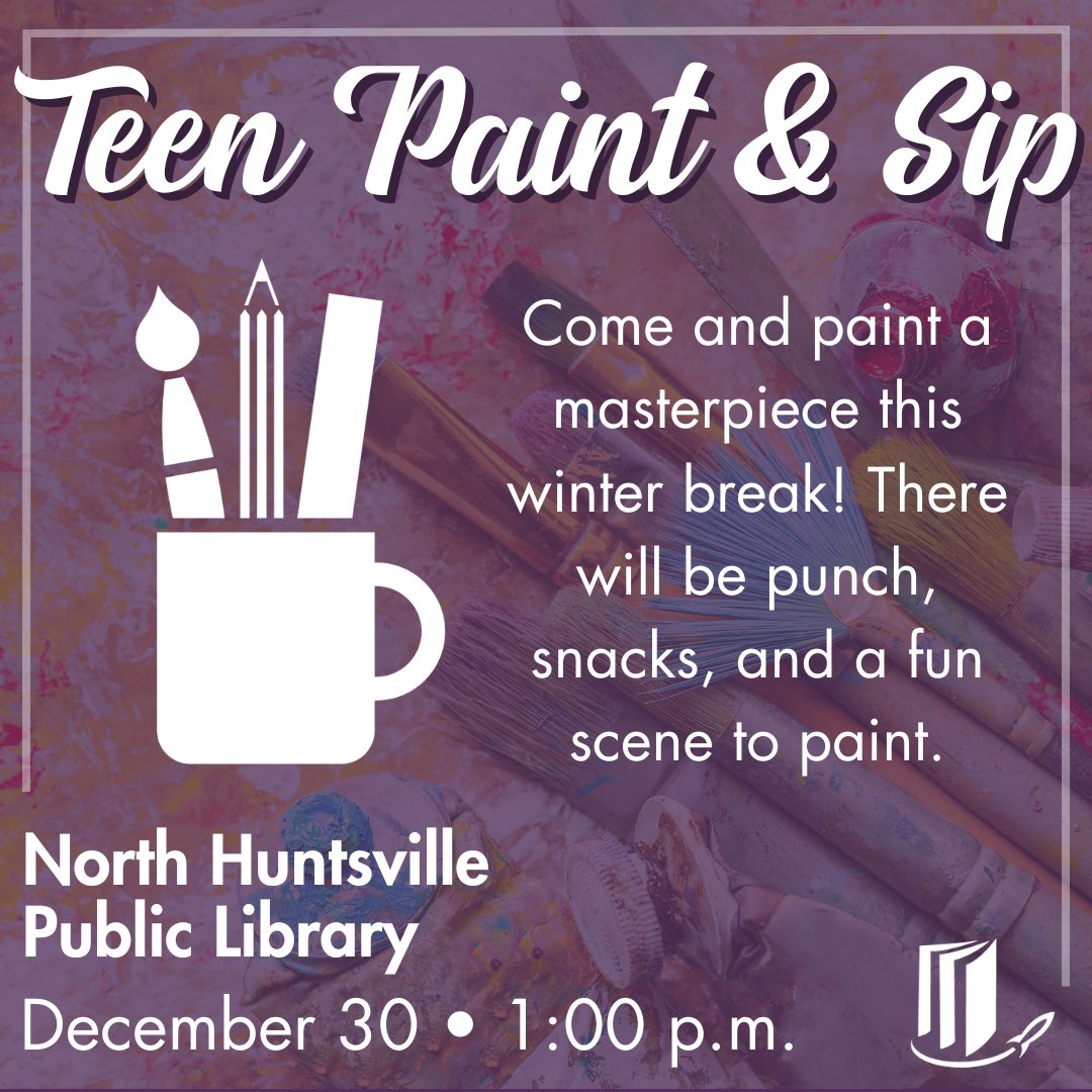 HMCPL's tweet image. Take time over the winter break to create! Drop in for North Huntsville's Teen Paint and Sip. Refreshments and supplies are provided! 🎨
#HMCPL #PublicLibrary #PaintAndSip #Painting #Art #crafting