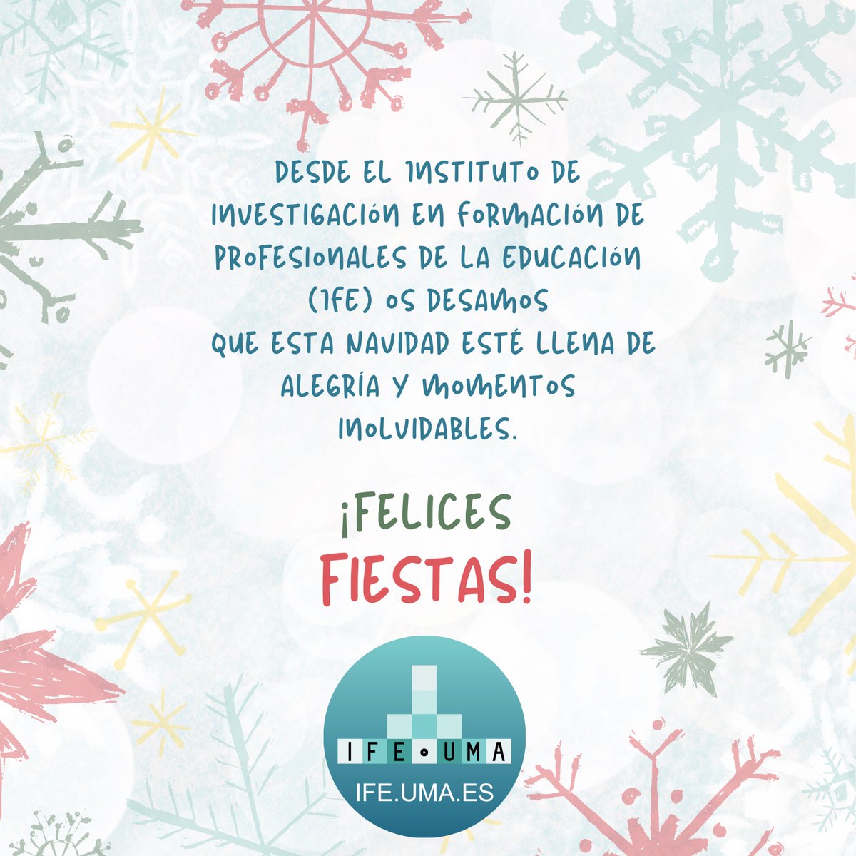 🎄✨ Desde el Instituto de Investigación en Formación de Profesionales de la Educación (IFE), queremos desearos unas Felices Fiestas llenas de alegría, aprendizaje y momentos inolvidables. Gracias por acompañarnos. 🌟 

🔗 ife.uma.es