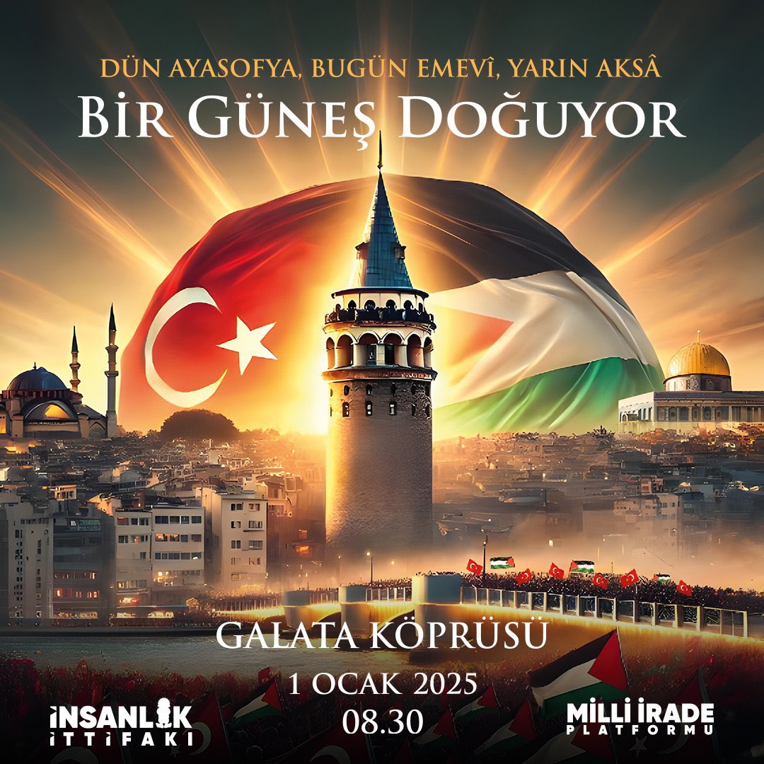 🇵🇸 Zulme karşı diren, umudu büyüt!
📍 1 Ocak’ta Galata Köprüsü’nde buluşuyoruz.
Filistin için, Kudüs için, geleceğimiz için!

#BirGüneşDoğuyor