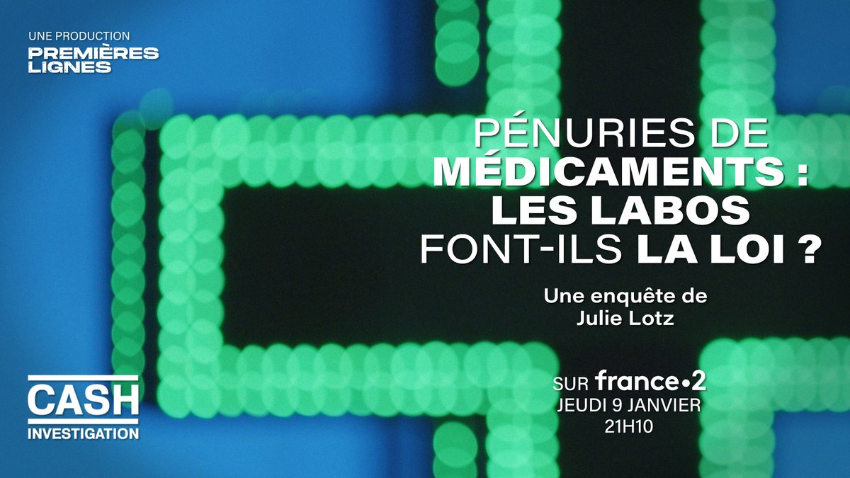 CASH INVESTIGATION (@cashinvestigati) on Twitter photo 🔴💊 "Pénuries de médicaments : les labos font-ils la loi ?" Une enquête de <a href="/LotzJulie/">Julie Lotz</a>, présentée par <a href="/EliseLucet/">Elise Lucet</a>, à découvrir jeudi 9 janvier à 21h05 sur #France2 : francetvpro.fr/contenu-de-pre… 🔴💊 "Pénuries de médicaments : les labos font-ils la loi ?" Une enquête de <a href="/LotzJulie/">Julie Lotz</a>, présentée par <a href="/EliseLucet/">Elise Lucet</a>, à découvrir jeudi 9 janvier à 21h05 sur #France2 : francetvpro.fr/contenu-de-pre…