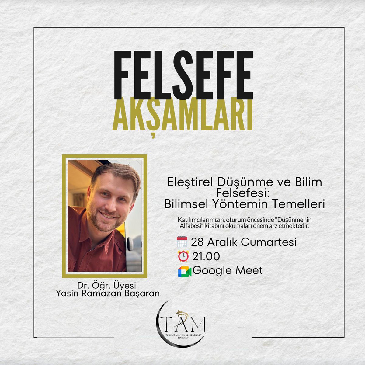 tamhareket's tweet photo. Tam Hareket olarak Yasin Ramazan Başaran hocamızla birlikle Eleştirel Düşünme üzerine konuşacağımız programımıza hepiniz davetlisiniz!
📆 28.12.2024
⏰21.00
#tamhareket #felsefe https://t.co/hDzkJpdiAk