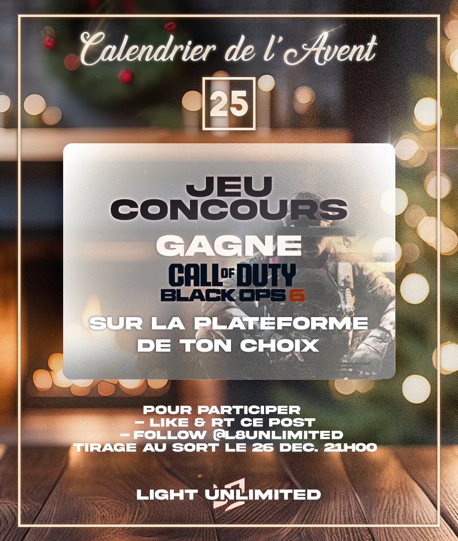 Light Unlimited (@l8unlimited) on Twitter photo 25.12 🎄 Pour bien terminer le calendrier de l'avent L8, tentez de remporter Call of Duty: Black Ops 6 sur la plateforme de votre choix ! Pour participer :
⚪ Like & RT ce post
⚪ Suivre <a href="/L8Unlimited/">Light Unlimited</a>
Bonne chance à tous ! 25.12 🎄 Pour bien terminer le calendrier de l'avent L8, tentez de remporter Call of Duty: Black Ops 6 sur la plateforme de votre choix ! Pour participer :
⚪ Like & RT ce post
⚪ Suivre <a href="/L8Unlimited/">Light Unlimited</a>
Bonne chance à tous !