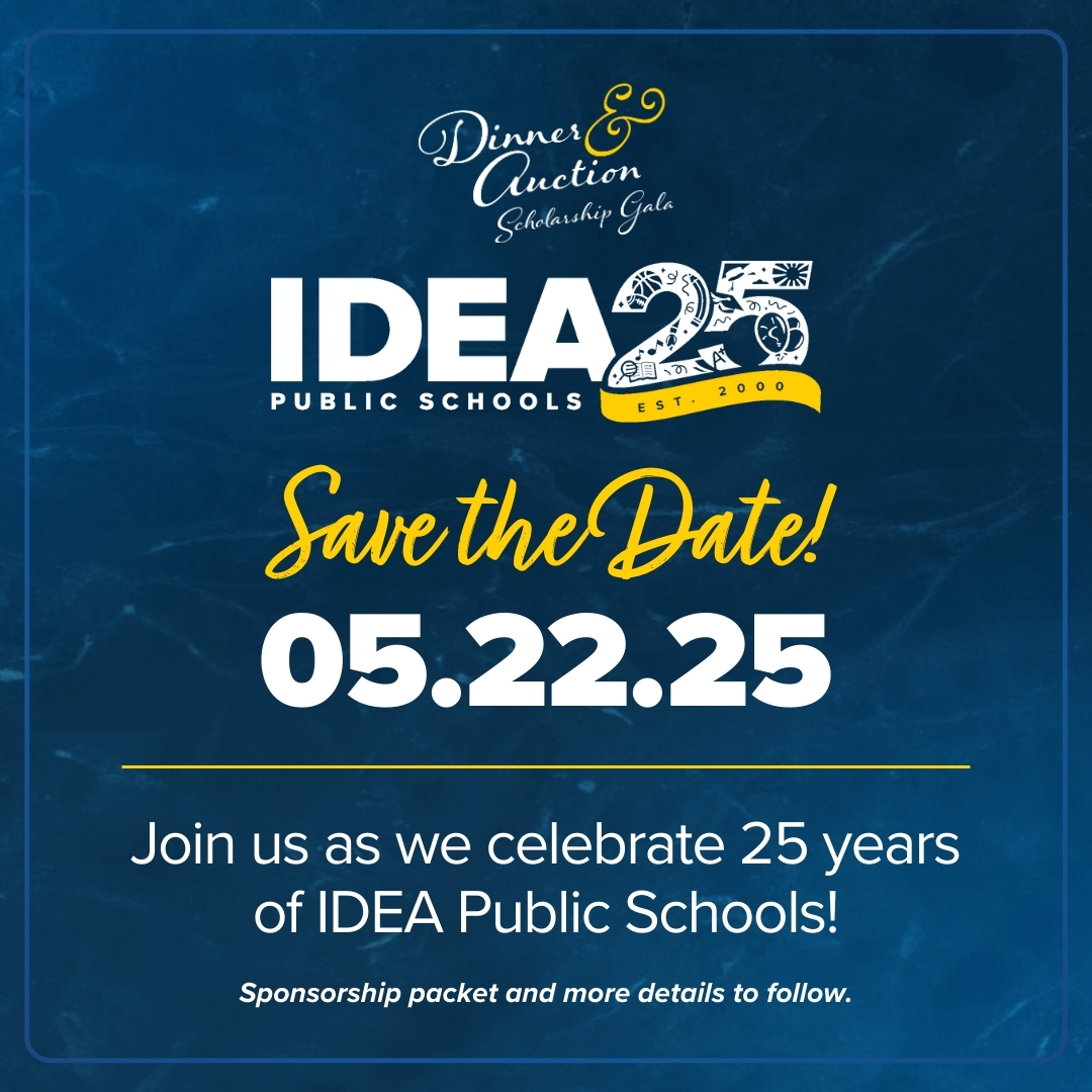 #MemberMessage Save the date for IDEA Public Schools' Dinner &amp; Auction Scholarship Gala on May 22, 2025!