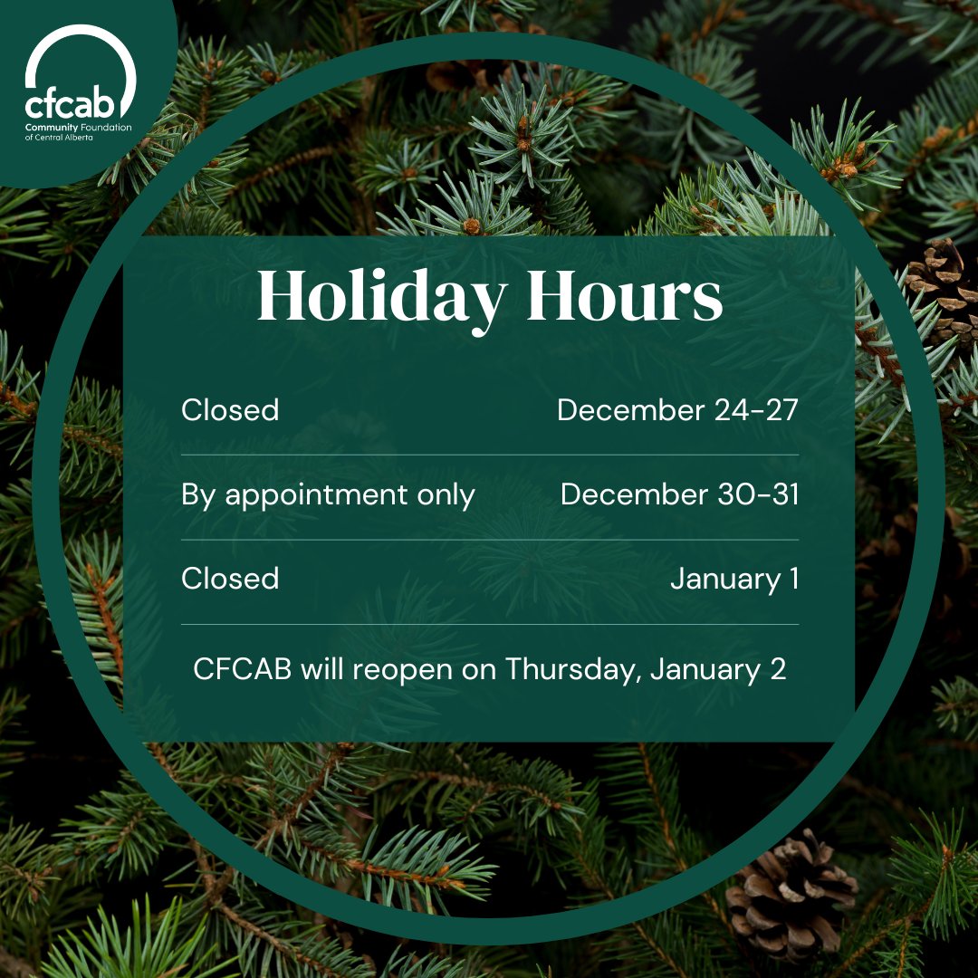 Community Foundation of Central Alberta (@rdcommunityfdn) on Twitter photo The Community Foundation office will be closed from December 24, reopening January 2nd.
We are available on December 30 & 31st by appointment only. To book, email erinpeden@cfcab.ca.
Happy Holidays from all of us at CFCAB! The Community Foundation office will be closed from December 24, reopening January 2nd.
We are available on December 30 & 31st by appointment only. To book, email erinpeden@cfcab.ca.
Happy Holidays from all of us at CFCAB!