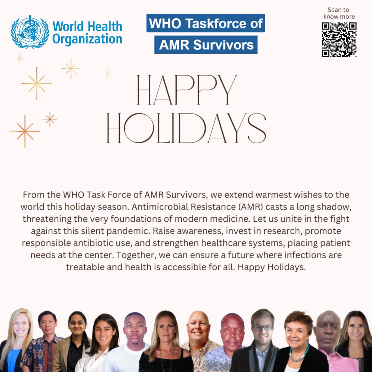 As a member of the <a href="/WHO/">World Health Organization (WHO)</a> taskforce of #AMR survivors I am pleased to bring the #AMR threat to life through patient stories &amp; lived experiences, to raise awareness &amp; drive action. Wishing you health through the festive period &amp; many happy &amp; healthy years to come, free of infection.