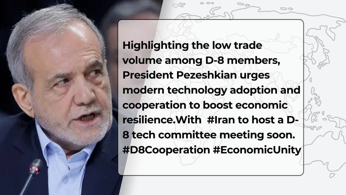 Mubeenat3175914's tweet image. Highlighting the low trade volume among D-8 members, President Pezeshkian urges modern technology adoption and cooperation to boost economic resilience.With  #Iran to host a D-8 tech committee meeting soon. #D8Cooperation #EconomicUnity