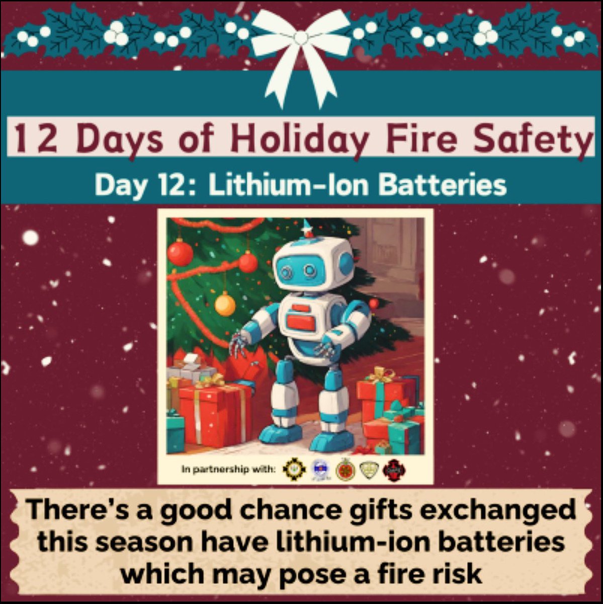 There’s a good chance gifts exchanged this season have lithium-ion batteries which may pose a fire risk. Stay fire safe and don’t overcharge, use mismatched chargers, homemade batteries, or aftermarket replacements. Make the holidays happy with working smoke alarms!