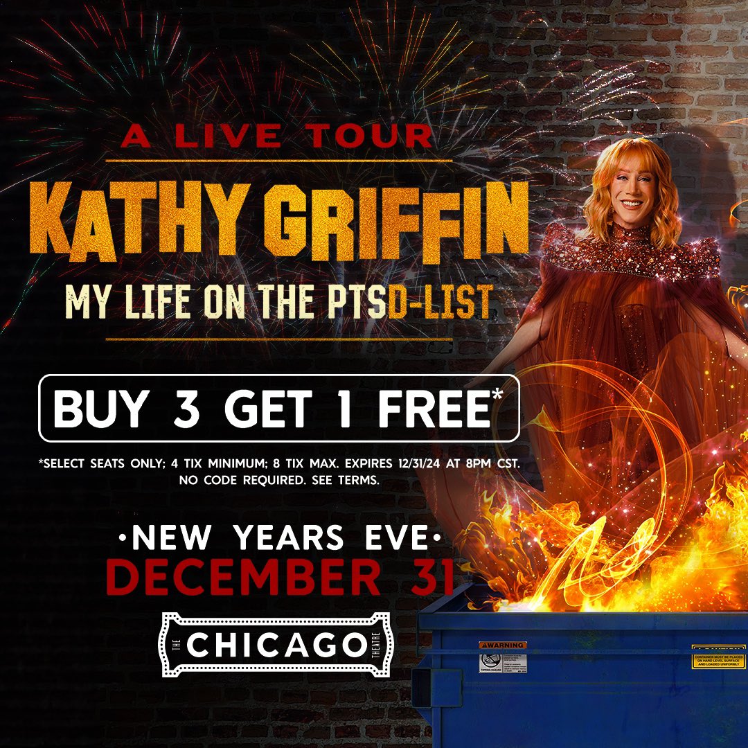 The Chicago Theatre (@chicagotheatre) on Twitter photo Ring in the New Year with savings to <a href="/kathygriffin/">Kathy Griffin</a>! 🎉
For a limited time, access buy 3 get 1 free tickets to Kathy Griffin at The Chicago Theatre on Dec 31. No code required. Valid on select seats; expires 12/31/2024 at 8pm CST. Click here for Terms. go.chicagotheatre.com/KathyGriffinPr… Ring in the New Year with savings to <a href="/kathygriffin/">Kathy Griffin</a>! 🎉
For a limited time, access buy 3 get 1 free tickets to Kathy Griffin at The Chicago Theatre on Dec 31. No code required. Valid on select seats; expires 12/31/2024 at 8pm CST. Click here for Terms. go.chicagotheatre.com/KathyGriffinPr…