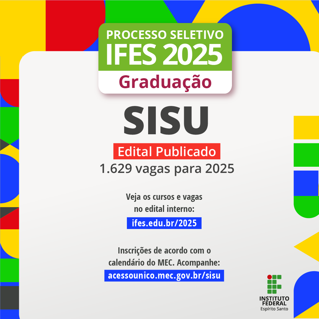 Você já pode se preparar para escolher o Ifes no Sisu!

Serão 57 vagas de graduação, na modalidade presencial, em 21 campi.

O período de inscrições ainda será divulgado pelo Ministério da Educação. Enquanto isso, confira as etapas no edital 150/2024: ifes.edu.br/2025