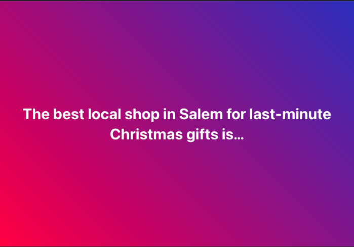 The best local shop in Salem for last-minute Christmas gifts is…

#salemma #salem #smallbusiness