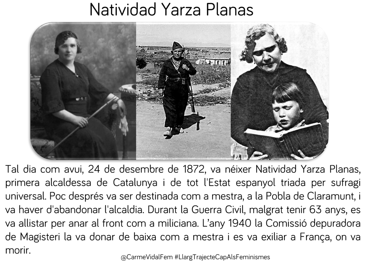 CarmeVidalFem's tweet photo. #taldiacomavui, 24 de desembre de 1872, va néixer Natividad Yarza Planas. Va ser la primera alcaldessa de Catalunya i d'Espanya, mestra, miliciana i exiliada. #dones #milicianes #catalanes #republicanes #valentes #mestres #polítiques #capdonaenoblit @NativitatYarza https://t.co/QslKFlOcxQ