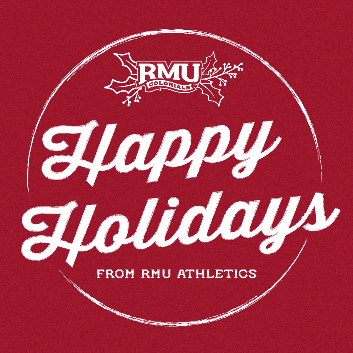 Happy Holidays from RMU Athletics !!🎄❄️