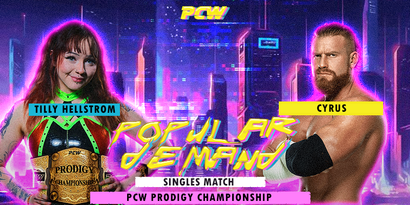 These two meet once again for the PCW Prodigy Championship as Tilly Hellstrom defends the title against CYRUS! Will CYRUS prove that he should have never lost the title at Blind Faith or will Tilly make it known that she deserves to be champion?