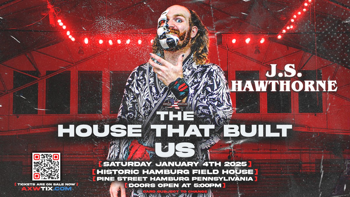 American Xcellence Wrestling | AXW (@official_axw) on Twitter photo 🏠 THE HOUSE THAT BUILT US! 🏠
<a href="/Official_AXW/">American Xcellence Wrestling | AXW</a> kicks off 2025 with a BANG! 💥 with our highly anticipated return TO THE HOUSE THAT BUILT US - the HISTORIC Hamburg Field House - in Hamburg, Pennsylvania!
Confirmed: "The Thespian" <a href="/TheJS_Hawthorne/">The Thespian J.S. Hawthorne</a> WILL be in action on Saturday, 🏠 THE HOUSE THAT BUILT US! 🏠
<a href="/Official_AXW/">American Xcellence Wrestling | AXW</a> kicks off 2025 with a BANG! 💥 with our highly anticipated return TO THE HOUSE THAT BUILT US - the HISTORIC Hamburg Field House - in Hamburg, Pennsylvania!
Confirmed: "The Thespian" <a href="/TheJS_Hawthorne/">The Thespian J.S. Hawthorne</a> WILL be in action on Saturday,