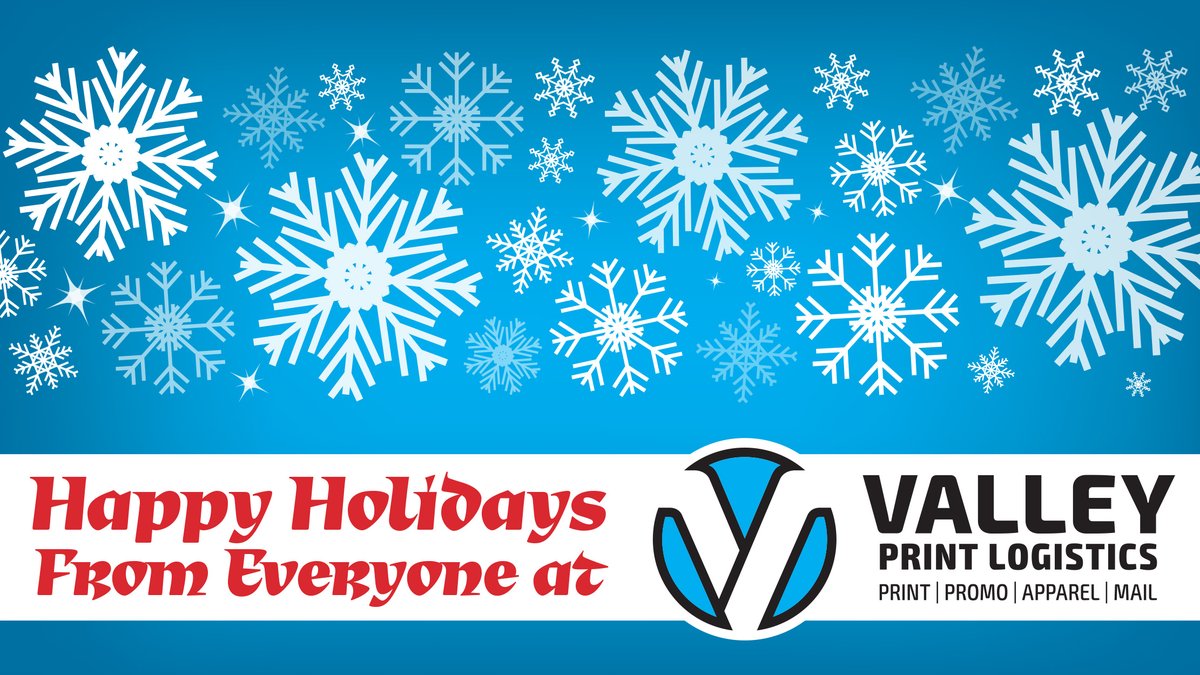 ValleyPL's tweet image. Valley Print Logistics will be closed December 25 for the holiday observance, and reopen December 26.