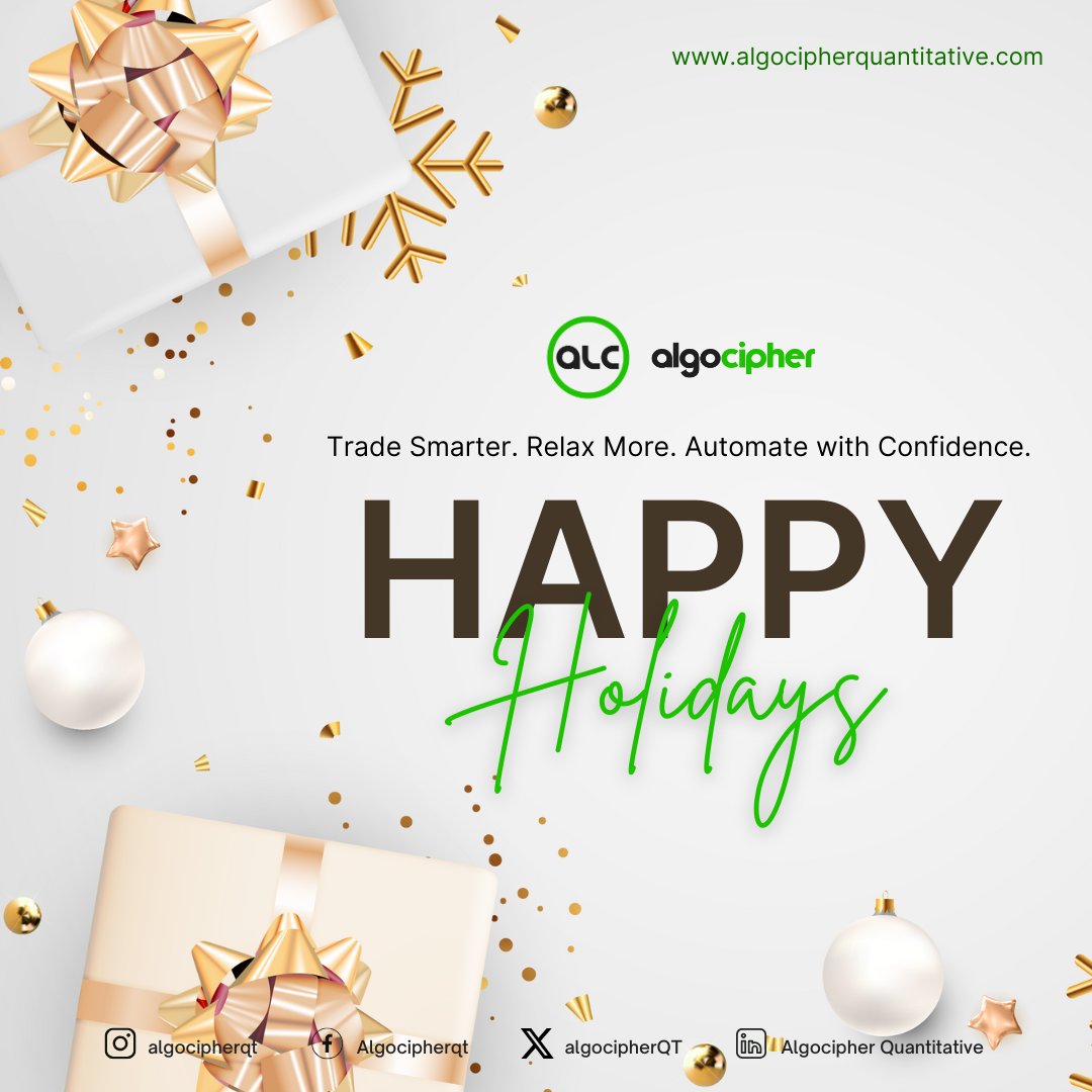 algocipherQT's tweet image. Happy Holidays!
Trade Smarter. Relax More. Automate with Confidence.
#Algocipherquantitative #algocipherautomate #quantfinance #HAPPYHOLIDAYS #merrychristmas2024 #MerryChristmas