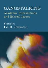 andrewlustig's tweet photo. Gangstalking is now the subject of a book, the first academic analysis of its kind. Thanks to Liz Johnston for bringing this to life. I’m pleased to have contributed a chapter, along with @psychunseen and others. https://t.co/eVvUi5jH7i