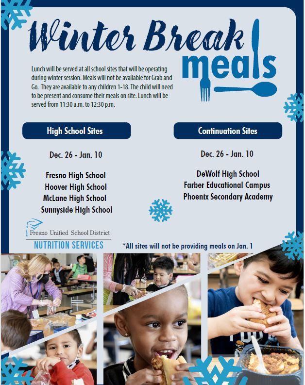 Fresno Unified is providing FREE meals for ages 1-18 during winter break, starting Thursday, Dec. 26 to Friday, Jan. 10. Meals will be served 11:30 a.m.–12:30 p.m. at schools hosting winter session and must be enjoyed on-site. buff.ly/41E6Ly0