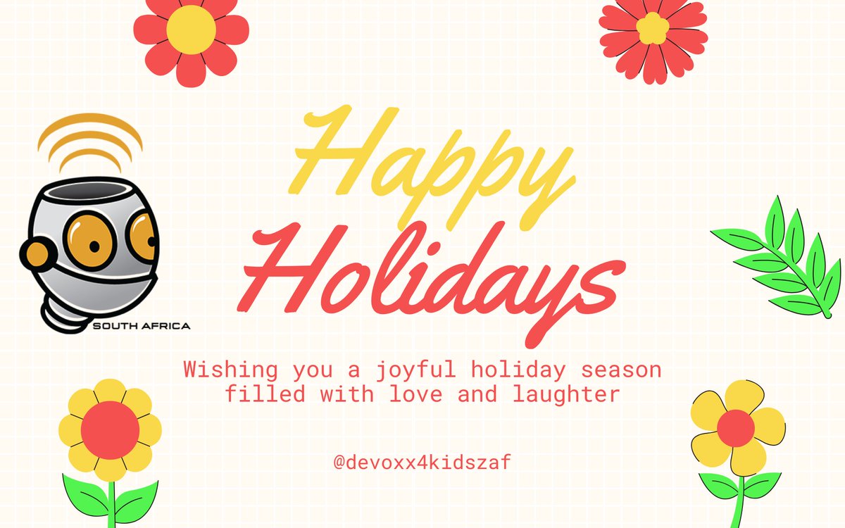 Devoxx4KidsZAF's tweet photo. Happy holidays, everyone. Have a well deserved rest, enjoy your festive seasons, and we hope to see you safe and refreshed next year. ❤️🫶 https://t.co/lnbj7zUocn