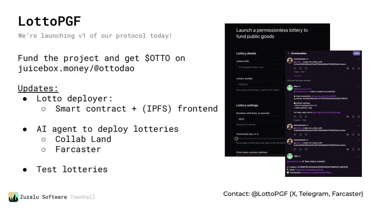 <a href="/LottoPGF/">LottoPGF (by OttoDAO)</a> : Introducing V1 launched on Base and Scroll, a decentralized deployer on IPFS, AI-assisted lottery deployment, and multiple integrations like Social Layer and Lemonade. <a href="/nicnode/">Nico Gallardo</a>