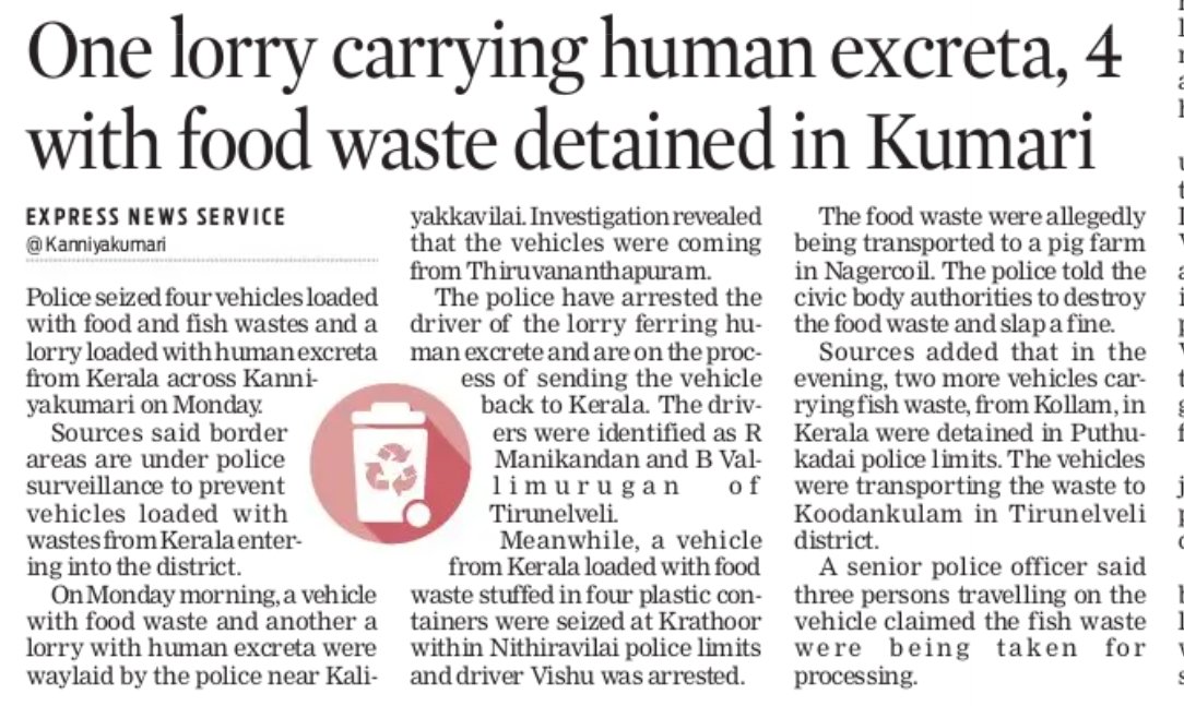 One lorry carrying human excreta and four with food waste from Kerala were detained in Kanniyakumari, Tamil Nadu. Police have arrested the driver of the lorry ferrying human excreta and are on the process of sending the vehicle back to Kerala. 
Reported by Abdul Rabi of <a href="/xpresstn/">TNIE Tamil Nadu</a>