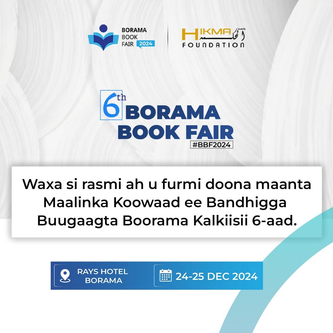 Waxa si rasmi ah u furmi doonna Maanta Maalinka Koowaad ee Bandhigga Buugaagta Boorama Kalkiisii 6-aad.

#BBF2024 
#Ceelalyo