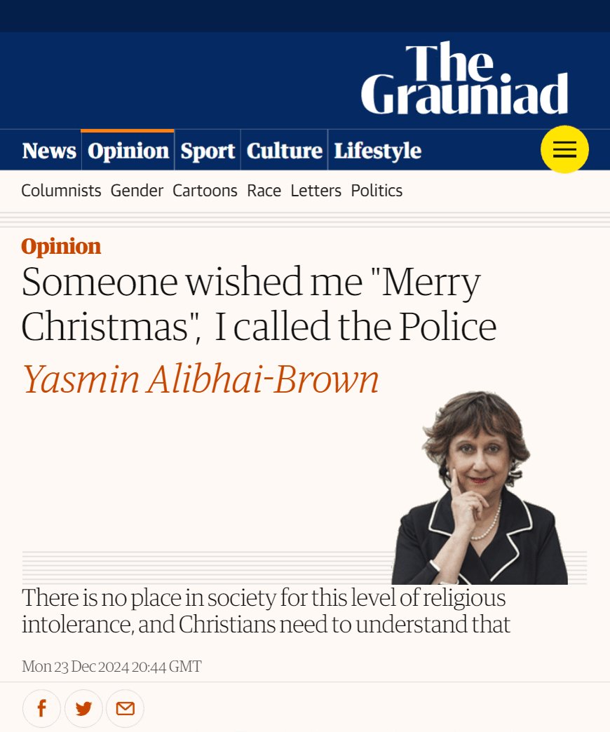 grauniadmeme's tweet photo. Someone wished me "Merry Christmas",  I called the Police | Yasmin Alibhai-Brown https://t.co/VbZYIh88u9