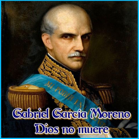 instgarciano's tweet photo. @alcaldiagye Hoy, recordamos 203 años del nacimiento de Gabriel García Moreno, hombre providencial para el Ecuador del siglo XIX.
De 1860 a 1875, el magistrado de la política cristiana por excelencia, el 1ero en hacer progresar a su Patria en sentido material, moral y espiritual. https://t.co/AJLQ1wBjS8