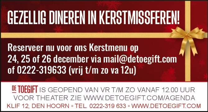 ‘Dineren in Kerstmissferen’! Kerstavond, 1e en 2e Kerstdag kunt U genieten van ons heerlijke Kerstmenu! Een Driegangendiner met Amuse en broodjes met diverse ‘smeersels’ vooraf! Reserveer nu via 0222-319633 of mail@detoegift.com! #Texel #Kerst #Restaurant #DenHoorn #Kerstdiner