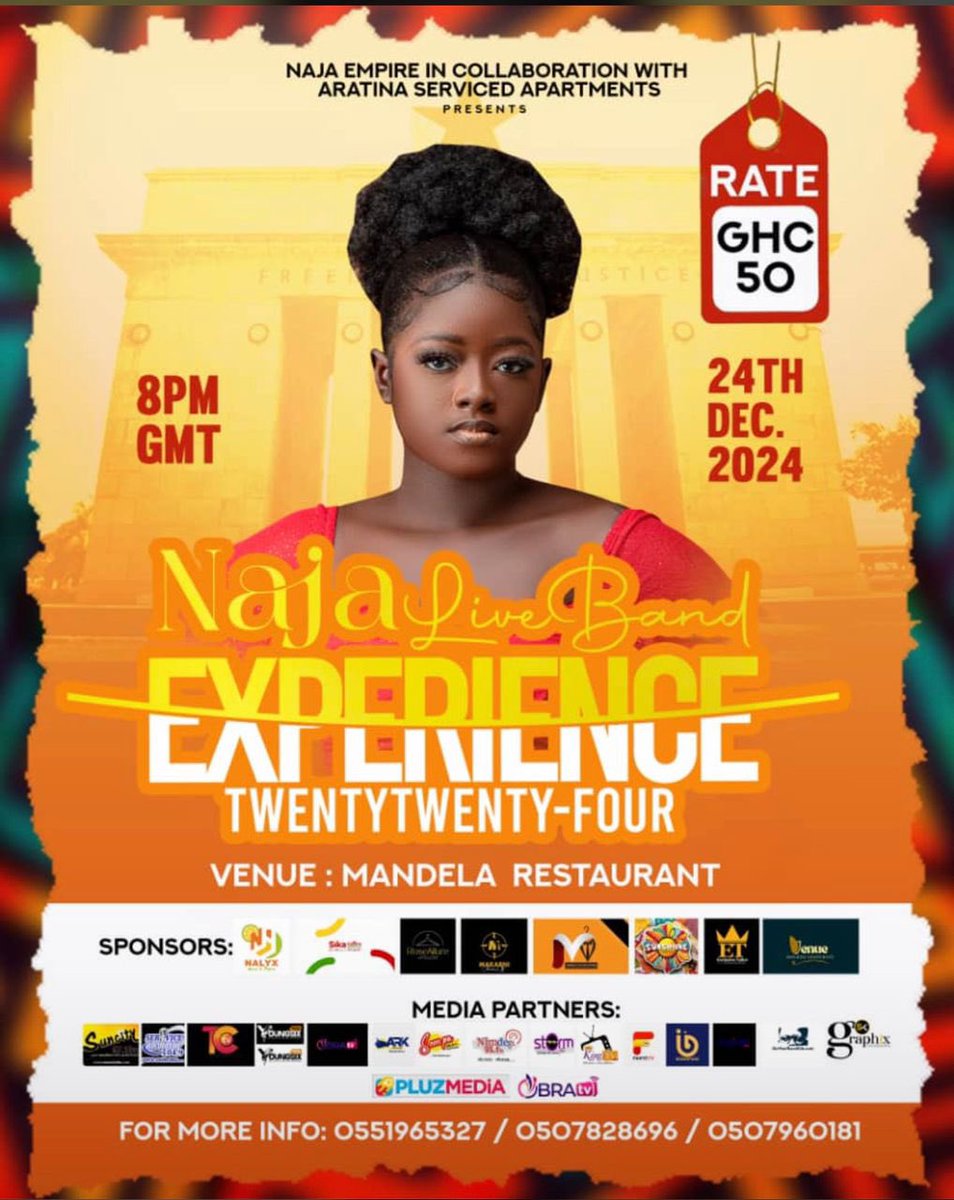 excite_media's tweet image. NAJA EMPIRE &amp;amp; ARATINA SERVICED APARTMENTS presents 

[NAJA EXPERIENCE] by @NAJAfairy_

🗓: 24th December, 2024.
⏰: 8:00pm.
📍: Mandela Restaurant

🎟: 50GHC

Info: 0551965327 | 0507828696 | 0507960181

#EventPromotion | #ExciteMedia