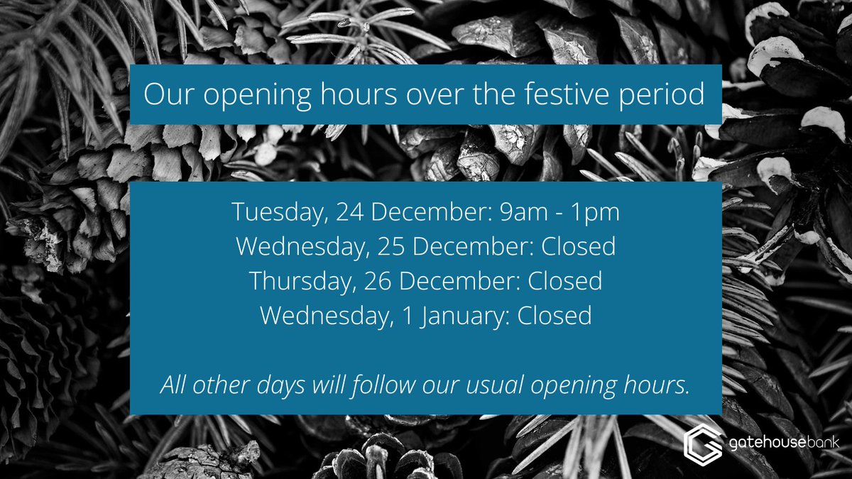 gatehousebank's tweet photo. Over the festive period, we will close at 1pm on 24 December and remain closed on 25 December, 26 December and 1 January.

View our full festive opening hours here: https://t.co/ggDRUvx2iq

#GatehouseBank #OpeningHours #FestiveHours https://t.co/5qHnFhU8Kh