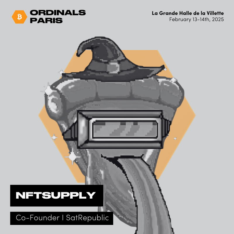 ORDINALS PARIS - SPEAKER ANNOUNCEMENT

<a href="/nftsupply/">NFTSupply</a>, Co-Founder at <a href="/SatRepublic/">SatRepublic</a> , will be speaking at Ordinals Paris.

1 venue - 1 ticket - 4 events - 20,000+ attendees.

Feb. 13th-14th 2025, Grande Halle de la Villette : XYZ (GenAI, DePin), NFT (Web3), RWA (Web3 x Finance),