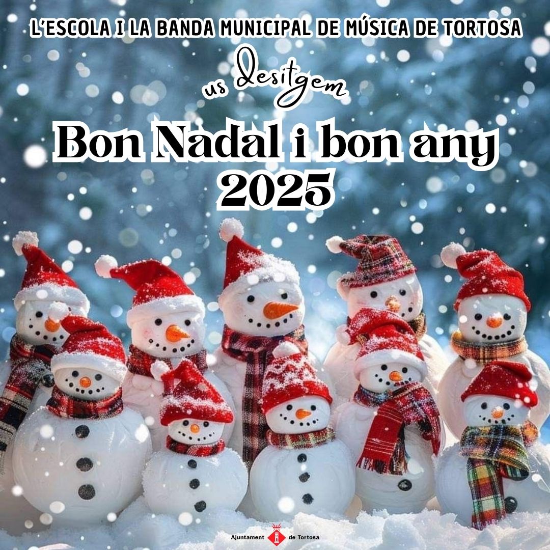 L’Escola  i la Banda Municipal de Música de #Tortosa us desitgem que passeu un bon  Nadal i que tingueu un millor 2025, ple de salut i música 🎶