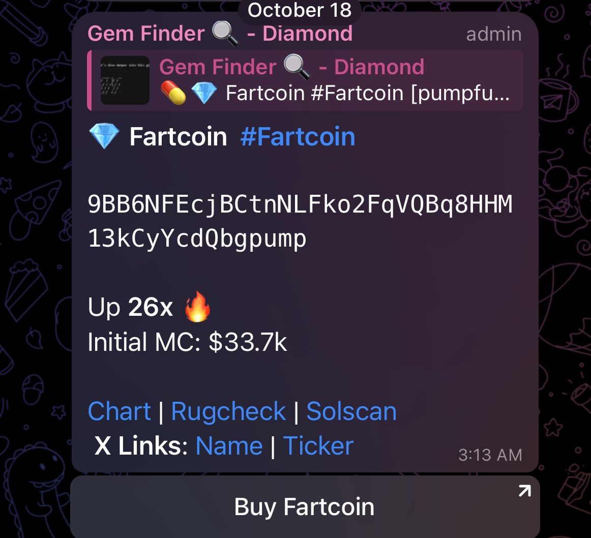 this bot hit a 38,607x on Fartcoin 🤯💎

a $50 buy would’ve been $1,930,350

for christmas i’m giving 10 lucky winners free access to the bot for a week 

like, rt, comment why you want the finder bot, and bookmark for a chance to win

picking winners in 2 days 🎄