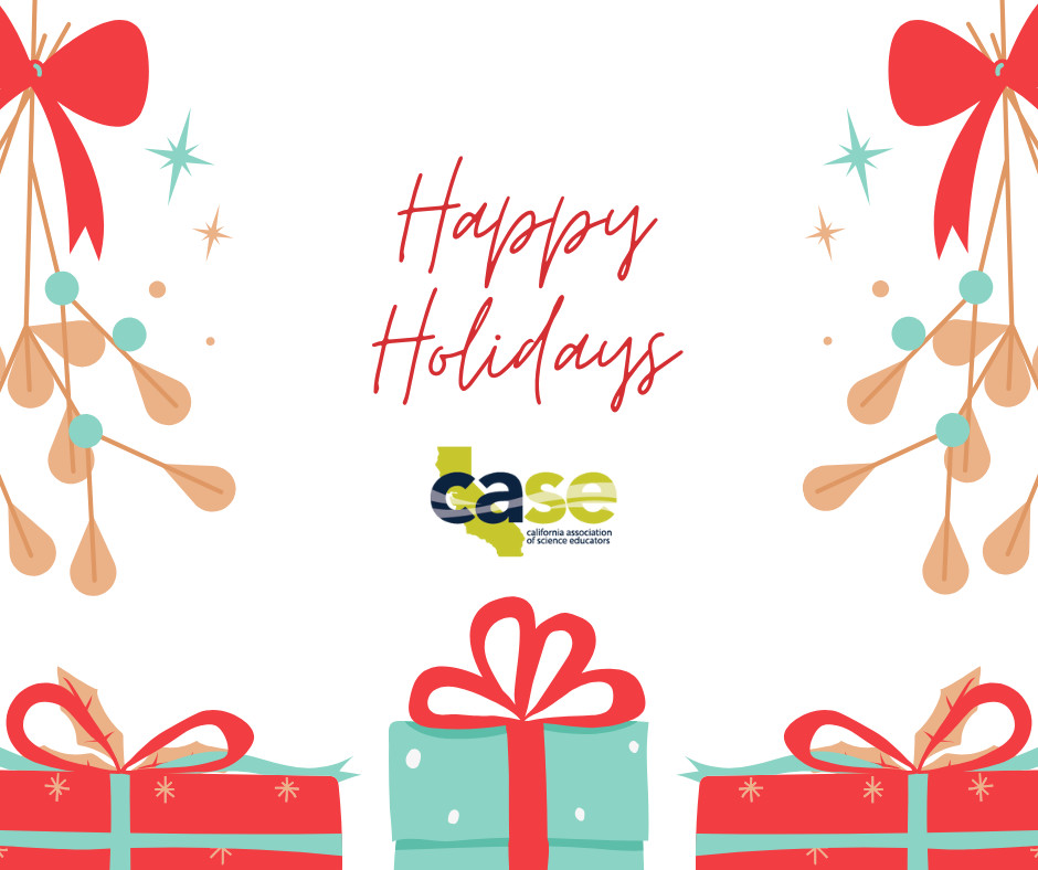 Happy Holidays! ✨ As we wrap up the year, we're grateful for our incredible community of science educators who make CASE such a vibrant and impactful organization. Our office will reopen on January 2. 

We wish you a joyful holiday season and a bright start to the new year!