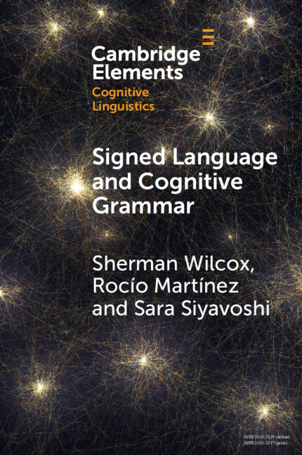 Don’t miss your chance to read new Cambridge Element Signed Language and Cognitive Grammar by Sherman Wilcox, <a href="/rociopunto/">Roma</a> and <a href="/SaraSiSign/">Sara Siyavoshi</a> Free access available until 3 January.
cup.org/4grVaWK
#cambridgeelements #languageandlinguistics <a href="/La_Que/">"la verdad que no se ve"</a>