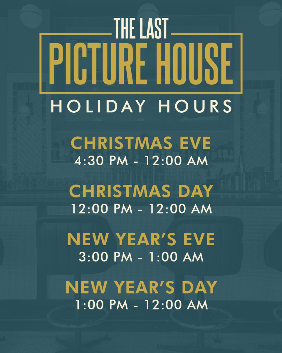 Holiday hours at The Last Picture House!