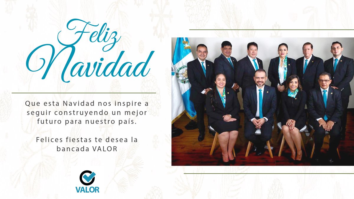 BancadaValorX's tweet photo. Que esta Navidad nos inspire a seguir construyendo un mejor futuro para nuestro país. 

¡¡Felices fiestas te desea la bancada VALOR!!

#Guatemala #MerryChristmas https://t.co/G3Z0EJdHW6