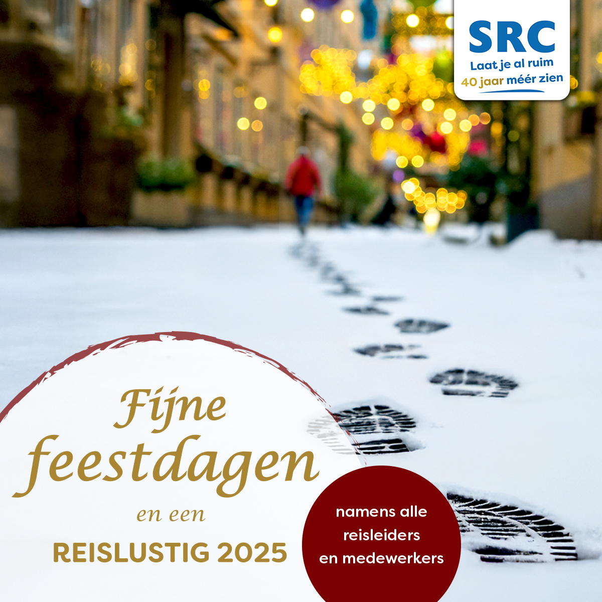 Alle SRC-reisleiders en collega's op kantoor wensen u prettige feestdagen!
