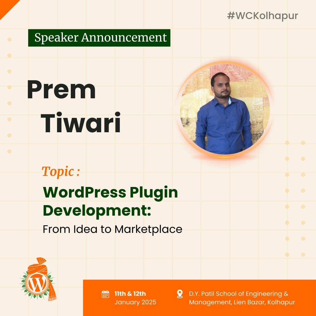 WPKolhapur's tweet image. 🎉 Excited to have Prem Tiwari as a speaker at #WCKolhapur 2025!

His session, “WordPress Plugin Development: From Idea to Marketplace,” will guide you in creating plugins. 💡🛠️
📅 Save the date!

🔗 Details: bit.ly/WCKPrem

#WordPress #PluginDevelopment #KolhapurEvents