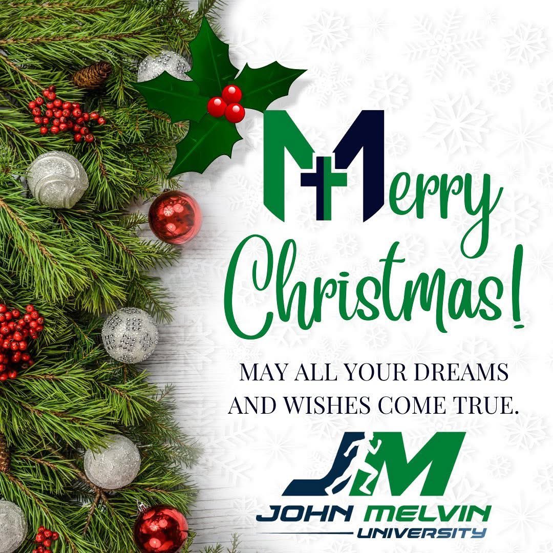 Wishing everyone a Merry Christmas from John Melvin University. 💙💚🙏🏼🎄
