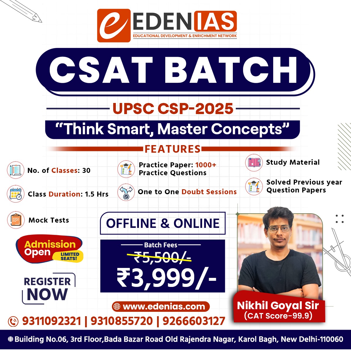 Team_EDENIAS's tweet image. 📚 Eden IAS CSAT Batch for UPSC CSP-2025 is here!

✅ Features:
✔️ 30 Classes (1.5 hours each)
✔️ 1000+ Practice Questions

🗓 Batch Starts: 6th Jan
💸 Fee: ₹3,999/- (Online &amp;amp; Offline)

📌 Limited Seats! 
☎️ For inquiries: 9311092321 | 9310855720

#UPSCPreparation #CSATBatch
