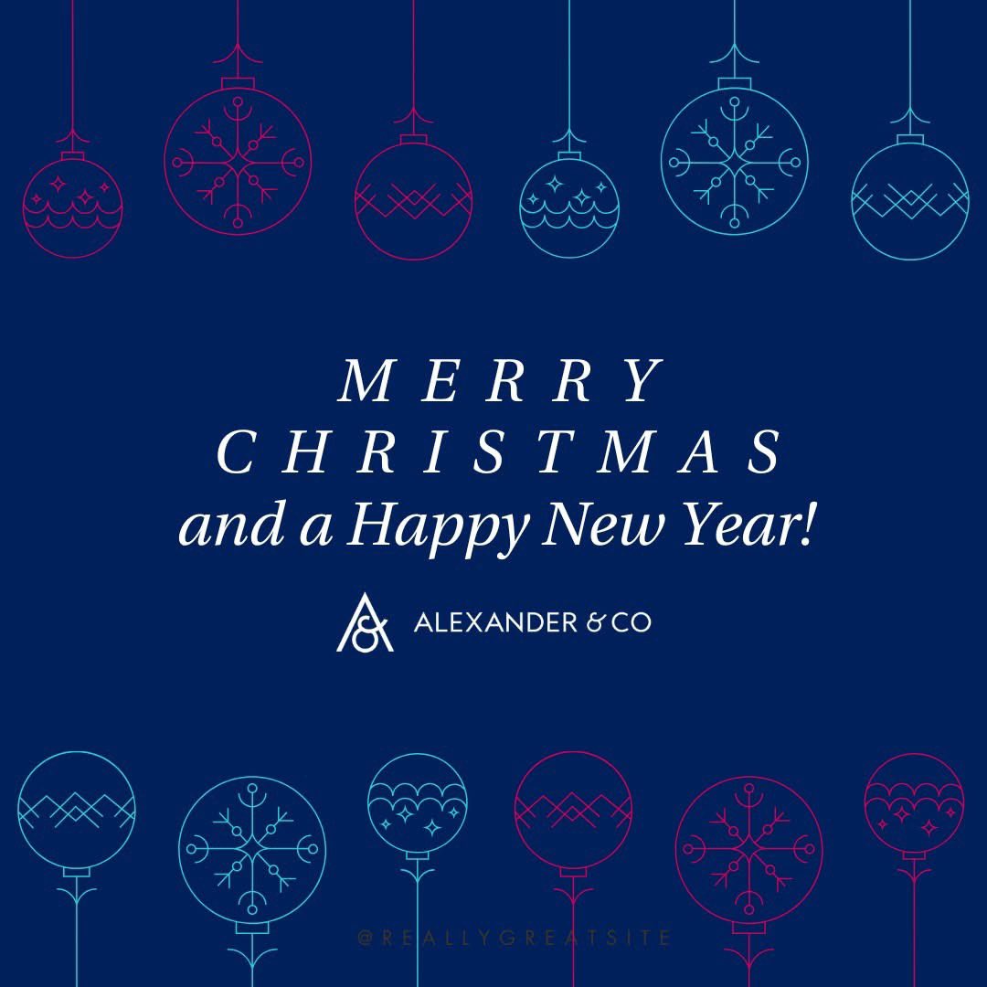 Sending warm wishes for a Merry Christmas and a Happy New Year from the Alexander &amp; Co team! 🎄✨