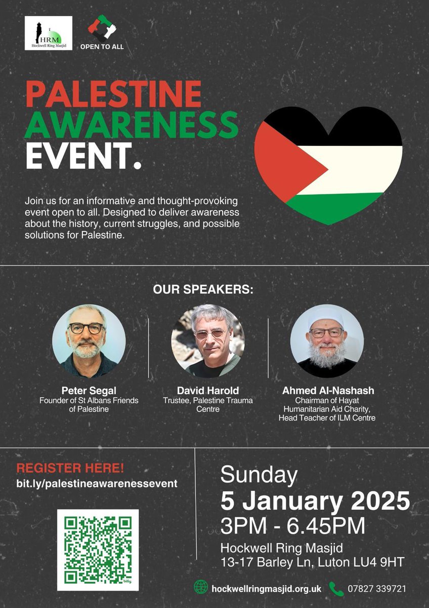 Palestine Awareness Event 
Date: Sunday, 5th January 2025
Time: 3:00 PM – 6:45 PM
Location: Hockwell Ring Masjid, 13-17 Barley Lane, Luton LU4 9HT
hockwellringmasjid.org.uk/palestine-awar…