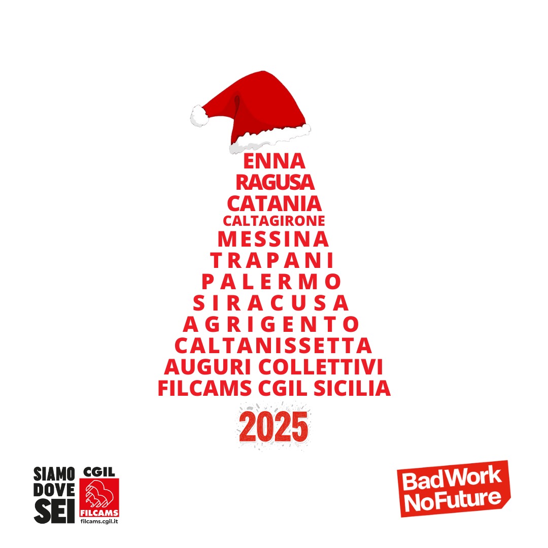 FilcamsSicilia's tweet photo. Senza buon lavoro non c'è futuro.
Per questo continueremo a lottare.
Buone Feste e Felice 2025!
#BadWorkNoFuture #FilcamsCgil https://t.co/t5sKiVpGYf