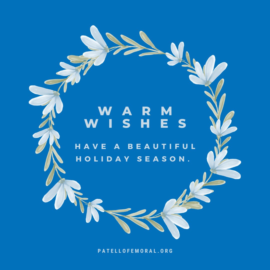 The Patellofemoral Foundation Staff and Board wish you all a safe and festive holiday season!